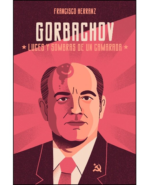 Gorbachov: luces y sombras de un camarada(Tapa blanda) 1