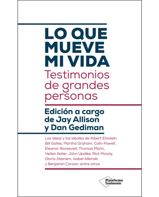 Lo que mueve mi vida: testimonios de grandes personas(Tapa blanda con solapas) 1