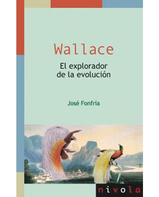 Wallace. El explorador de la evolución(Tapa blanda) 1