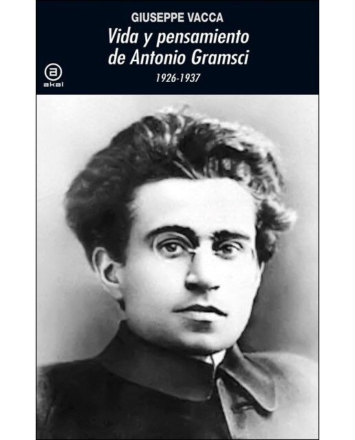 Vida y pensamiento de Antonio Gramsci: 1926-1937 (Capa mole com abas) 1