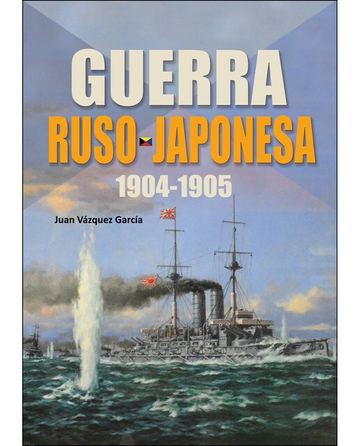 La guerra ruso-japonesa. 1904-1905(Tapa blanda) 1