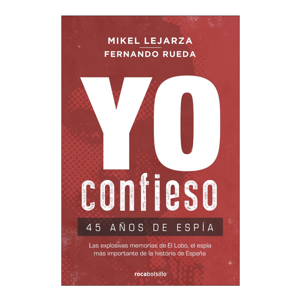 Imagem 0 de Yo confieso: 45 años de espía(Bolsillo) (Tapa blanda)