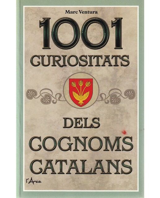 1001 curiositats dels cognoms catalans 1