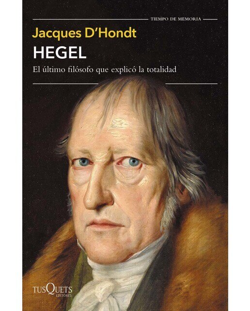 Hegel: El último filósofo que explicó la totalidad (Capa mole com abas) 1
