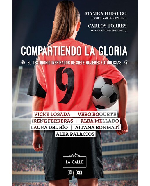 Imagem 0 de Compartiendo la gloria. El testimonio inspirador de siete mujeres futbolistas(Tapa blanda)