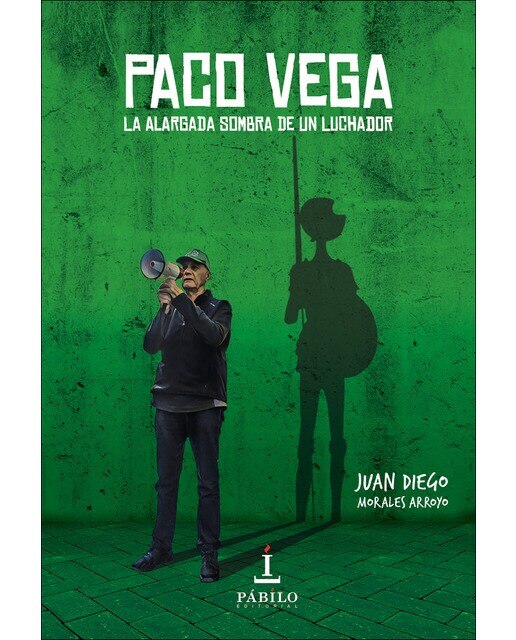 Paco vega: la alargada sombra de un luchador(Tapa blanda) 1