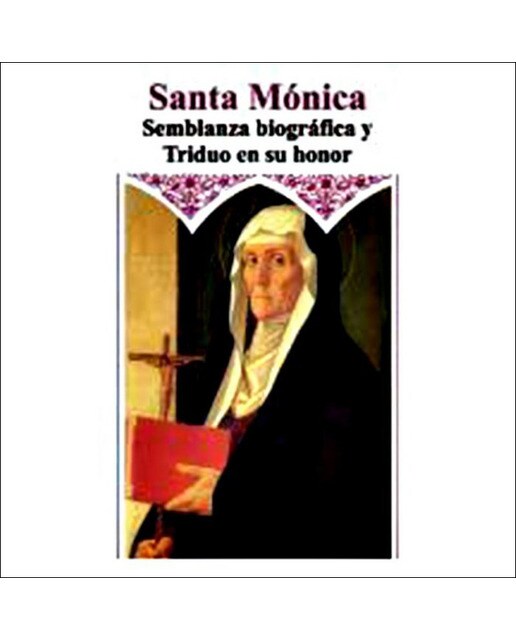 Santa monica semblanza biografica y triduo en su h 1