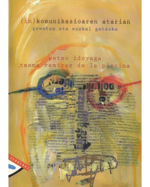 (in)komunikazioaren atarian: Prentsa eta euskal gatazka(Tapa blanda) 1