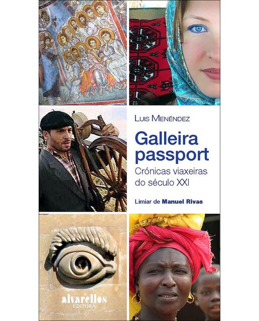 Galleira passport: crónicas viaxeiras do século xxi(Tapa blanda con solapas) 1