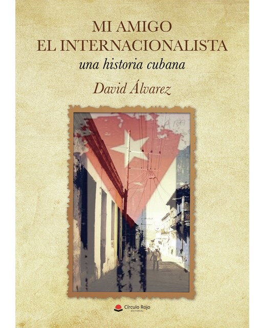Imagem 0 de Mi amigo el internacionalista, una historia Cubana (Capa mole)