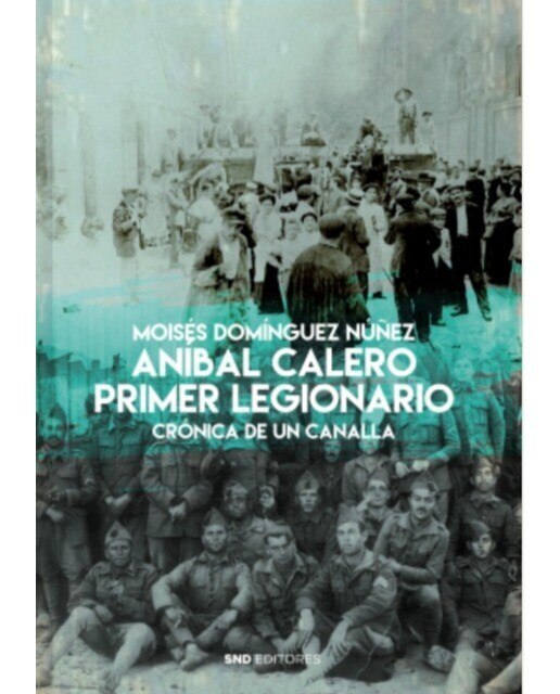 Anibal Calero. Primer legionario (Capa mole) 1