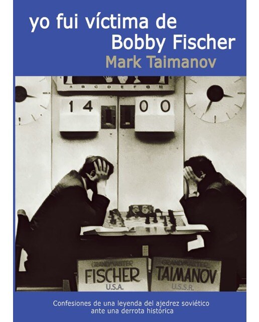 Fui víctima de Bobby Fischer (Capa mole) 1