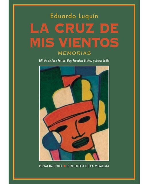 La cruz de mis vientos: Memorias(Tapa blanda) 1