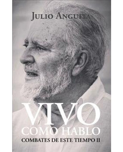 Imagen 0 de Vivo como hablo: Combates de este tiempo (Tapa blanda)