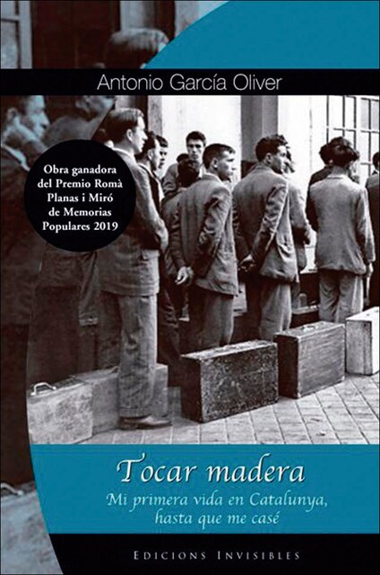 Imagem 0 de Tocar madera: Mi primera vida en Cataluña, hasta que me casé (Capa mole com abas)