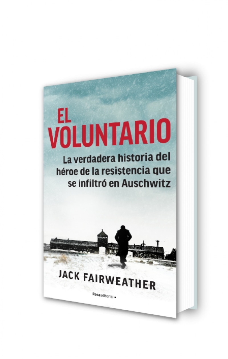 El voluntario: La verdadera historia del héroe de la resistencia que se infiltró en Auschwitz (Capa dura) 2