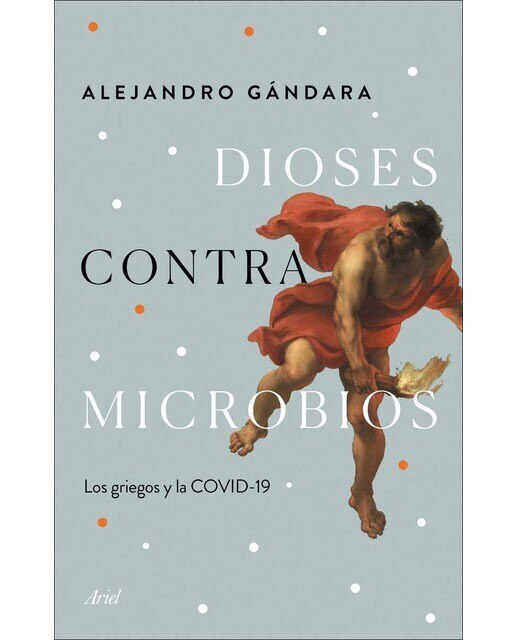 Dioses contra microbios: Los griegos y la COVID-19 (Capa mole com abas) 1