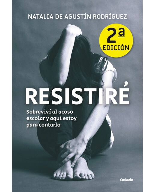 Resistiré: Sobreviví al acoso escolar y aquí estoy para contarlo(Tapa blanda) 1