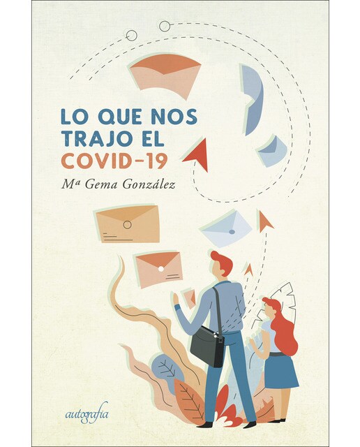Lo que nos trajo el covid-19(Tapa blanda) 1