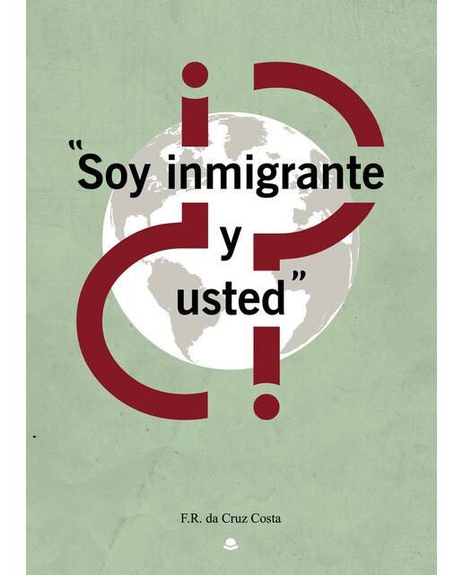 Soy inmigrante. ¿Y usted? (Capa mole) 1