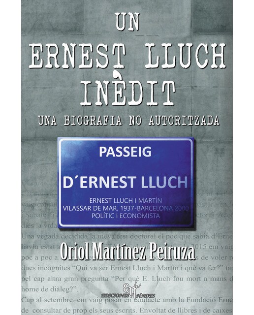 Un ernest lluch inèdit: una biografia no autoritzada(Tapa blanda con solapas) 1