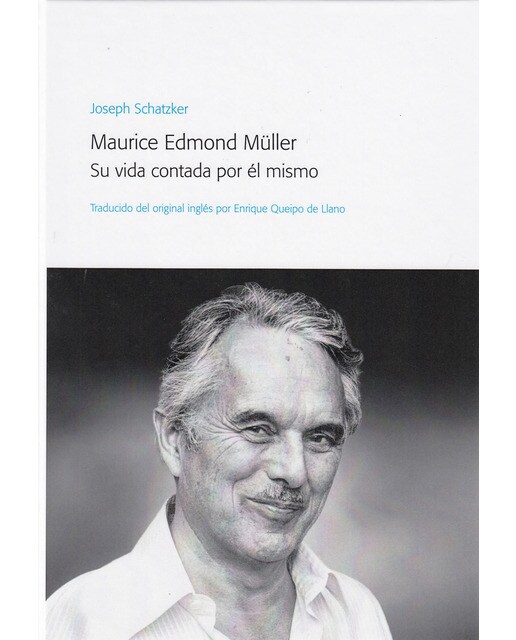 Maurice edmond müller. Su vida contada por él mismo(Tapa blanda) 1