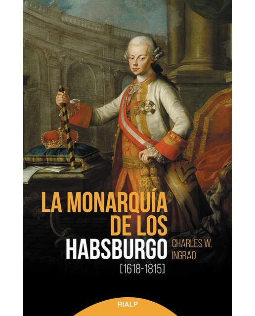 La monarquía de los Habsburgo (1618-1815) (Capa mole) 1