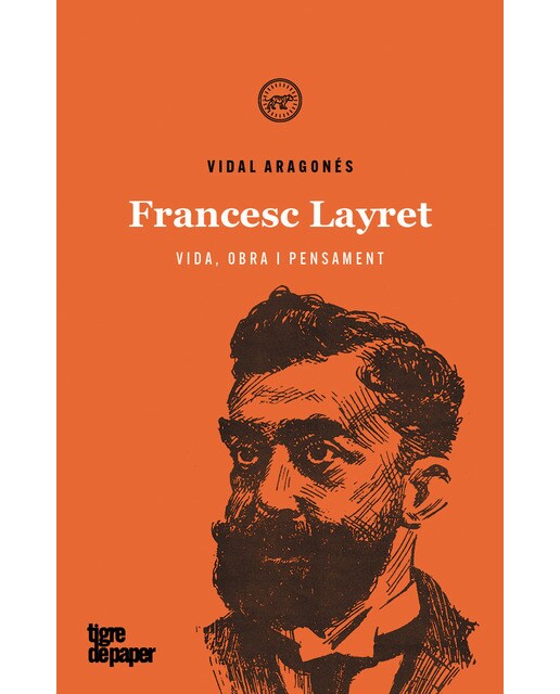 Francesc layret: Vida, obra i pensament(Tapa blanda) 1