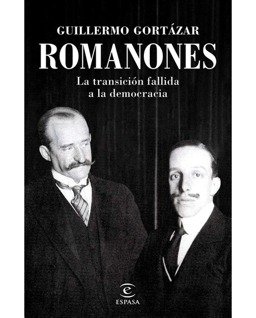 Romanones: La transición fallida a la democracia(Tapa dura) 1