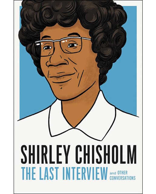Shirley chisholm: the last interview 1