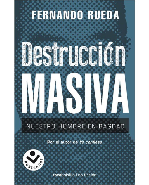 Imagem 0 de Destrucción masiva: Nuestro hombre en Bagdag (Capa mole)