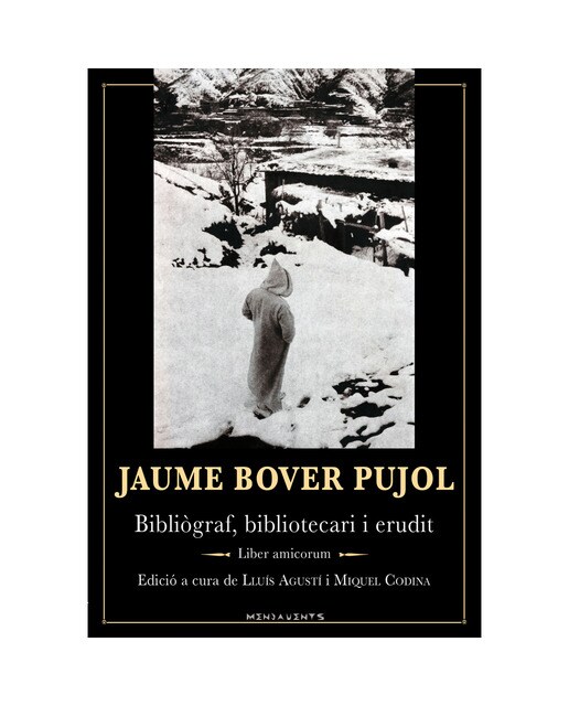 Jaume bover pujol: bibliògraf, bibliotecari i erudit liber amicorum(Tapa blanda con solapas) 1