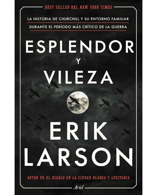 Imagen 1 de Esplendor y vileza: La historia de Churchill y su entorno familiar durante el período más crítico de la guerra  (Tapa dura)