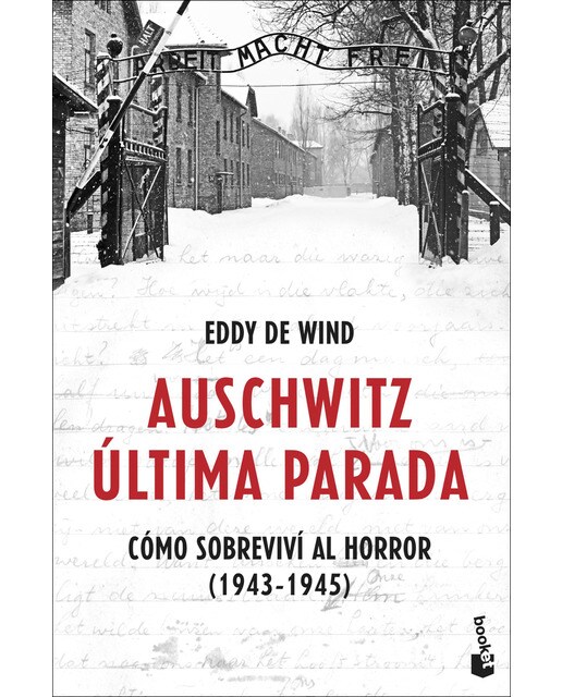 Auschwitz: última parada: Cómo sobreviví al horror (1943-1945)(Bolsillo) (Tapa blanda) 1