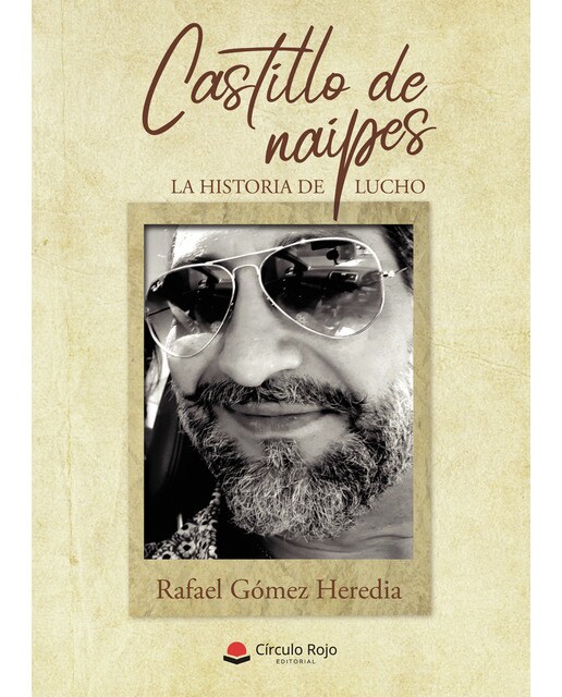 Castillo de naipes: La historia de lucho(Tapa blanda) 1