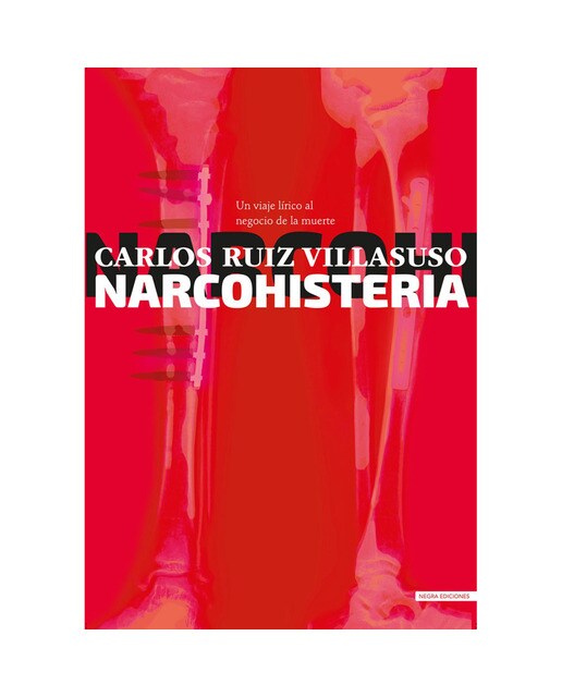 Narcohisteria: Un viaje lírico al negocio de la muerte(Tapa blanda) 1