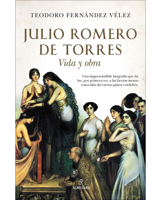 Julio romero de torres: Vida y obra(Tapa blanda) 1