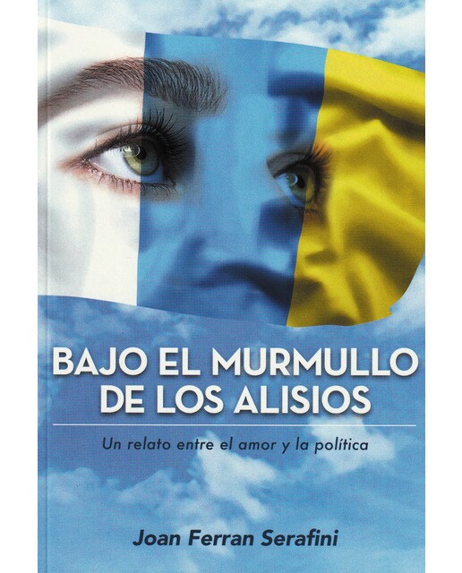 Bajo el murmullo de los alisios(Tapa blanda) 1