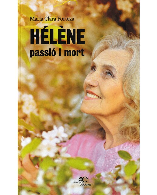 Hélène, passió i mort 1