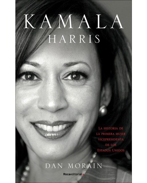 Kamala Harris: La historia de la primera mujer vicepresidenta de los Estados Unidos (Capa mole com abas) 1