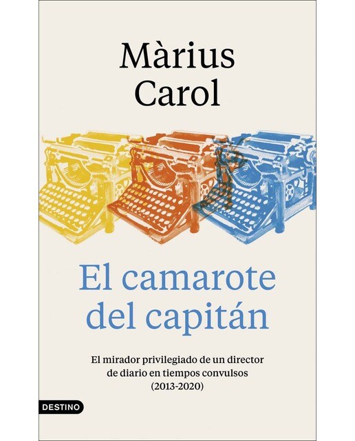 El camarote del capitán: El mirador privilegiado de un director de diario en tiempos convulsos (2013-2020) (Capa mole com abas) 1