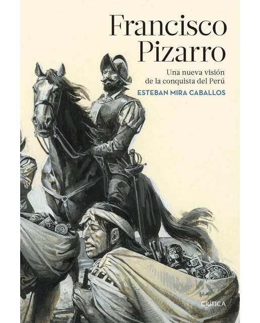 Francisco Pizarro: Una nueva visión de la conquista del Perú (Capa mole com abas) 1