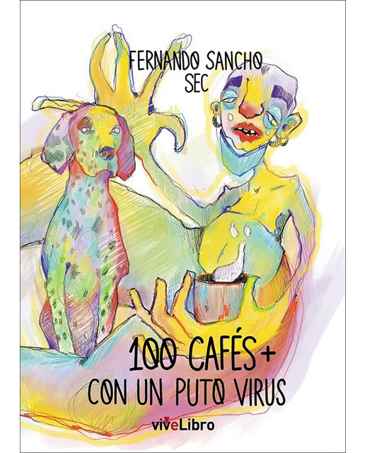 100 cafés más con un puto virus(Tapa blanda) 1