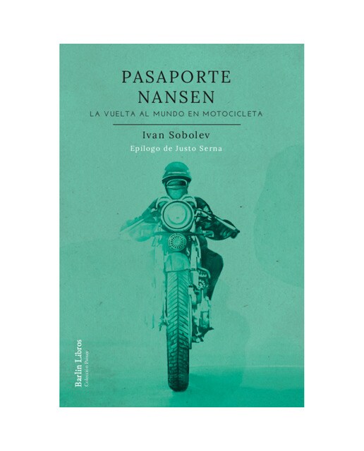 Pasaporte nansen: La vuelta al mundo en motocicleta(Tapa blanda) 1