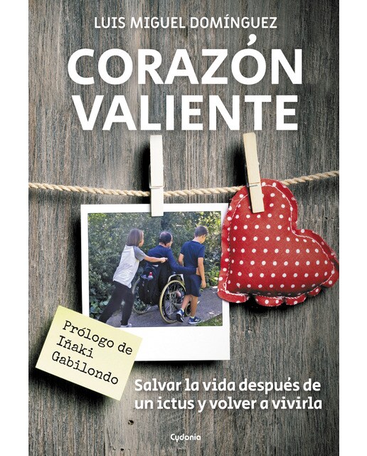 Corazón valiente: salvar la vida después de un ictus, y volver a vivirla 1