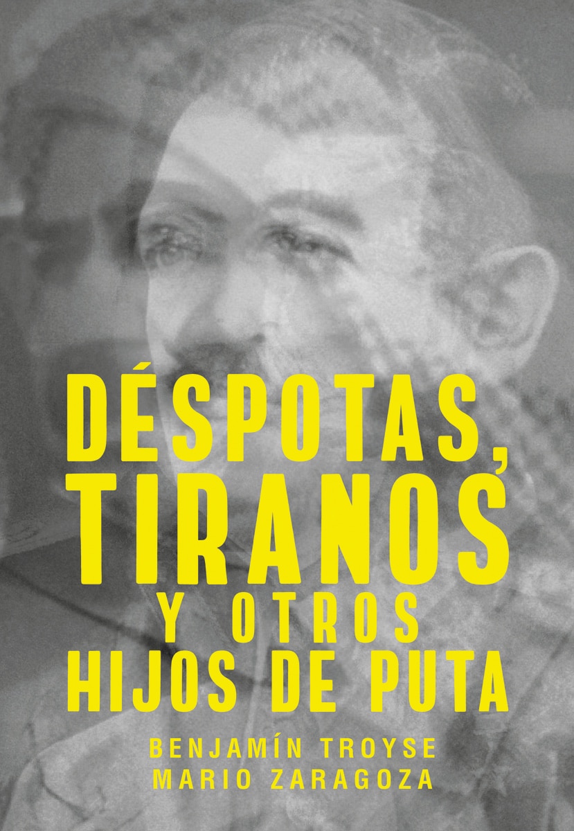 Déspotas, tiranos y otros hijos de puta(Tapa blanda) 1