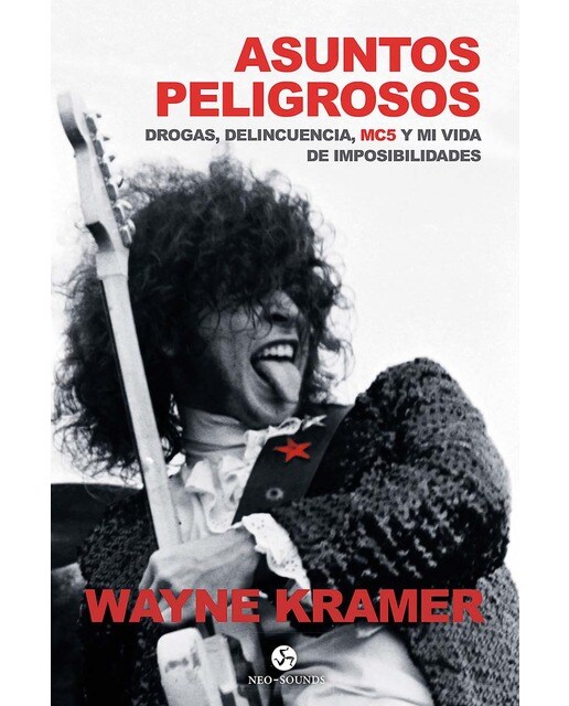 Asuntos peligrosos: Droga, delincuencia, MC5 y mi vida de imposibilidades (Capa mole com abas) 1