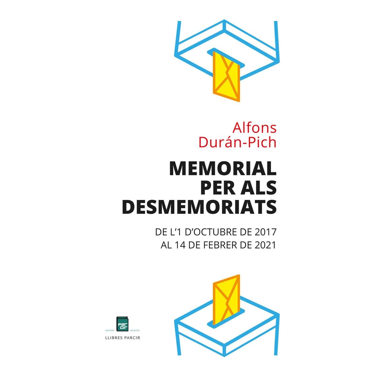 Memorial per als desmemoriats: De l'1 d'octubre de 2017 al 14 de febrer de 2021(Tapa blanda) 1
