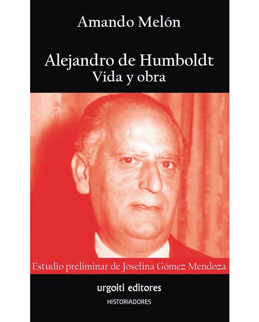 Alejandro de Humboldt. Vida y Obra (Capa mole) 1