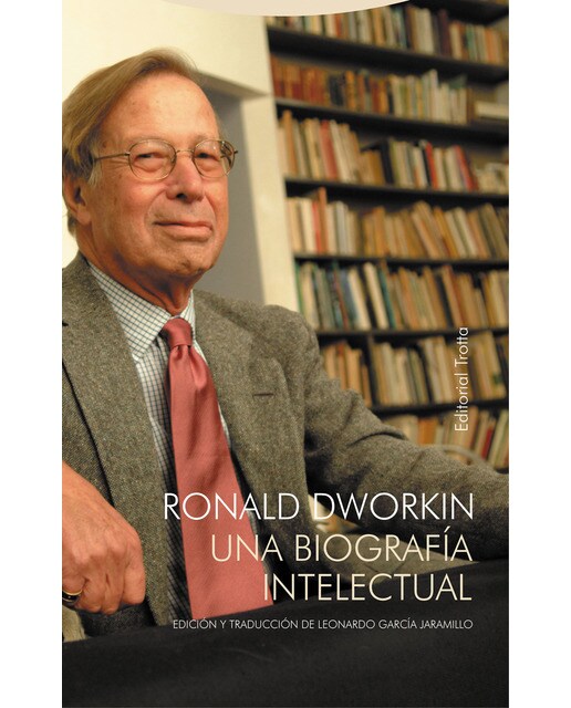 Ronald dworkin: Una biografía intelectual(Tapa blanda) 1